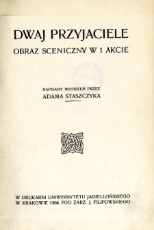 Dwaj przyjaciele : obraz sceniczny w 1 akcie : napisany wierszem