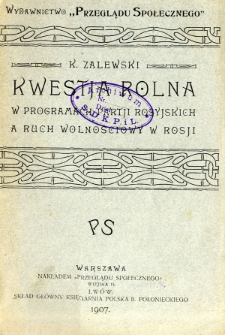 Kwestja rolna w programach partji rosyjskich a ruch wolnościowy w Rosji