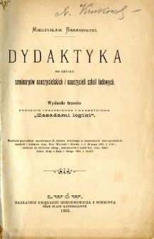Dydaktyka do użytku seminaryów nauczycielskich i nauczycieli szkół ludowych