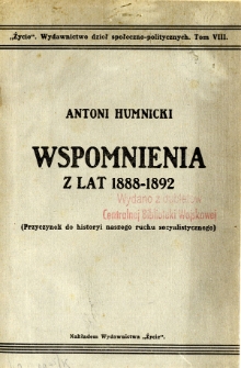 Wspomnienia z lat 1888-1892 : (przyczynek do historyi naszego ruchu socyalistycznego)
