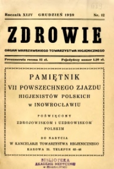 Zdrowie : organ Warszawskiego Towarzystwa Higjenicznego poświęcony higjenie publicznej 1929 R.44 zeszyt 12