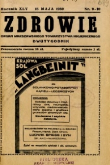Zdrowie : organ Warszawskiego Towarzystwa Higjenicznego poświęcony higjenie publicznej 1930 R.45 zeszyt 9-10