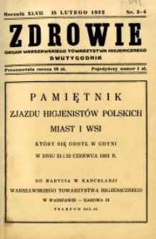 Zdrowie : organ Warszawskiego Towarzystwa Higjenicznego poświęcony higjenie publicznej 1932 R.47 zeszyt 3-4