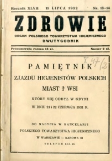 Zdrowie : organ Warszawskiego Towarzystwa Higjenicznego poświęcony higjenie publicznej 1932 R.47 zeszyt 13-14