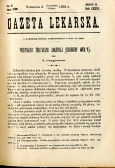 Gazeta Lekarska 1902 R.37, t.22, nr 6