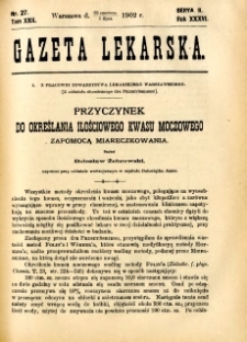 Gazeta Lekarska 1902 R.37, t.22, nr 27