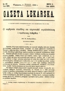 Gazeta Lekarska 1902 R.37, t.22, nr 41