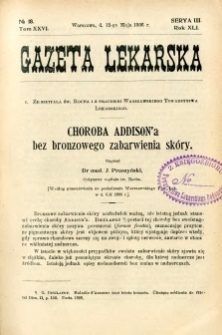 Gazeta Lekarska 1906 R.41, t.26, nr 18