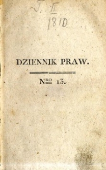 Dziennik praw Księstwa Warszawskiego. T. 2, nr 13-24.