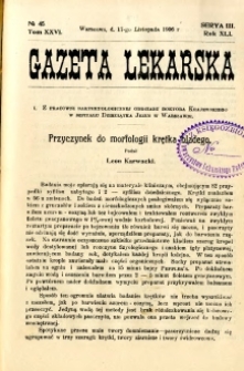 Gazeta Lekarska 1906 R.41, t.26, nr 45