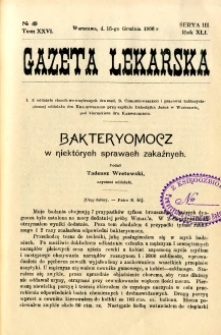 Gazeta Lekarska 1906 R.41, t.26, nr 49