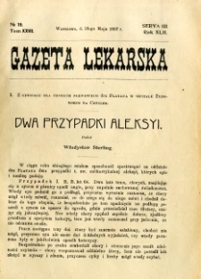 Gazeta Lekarska 1907 R.42, t.27, nr 19