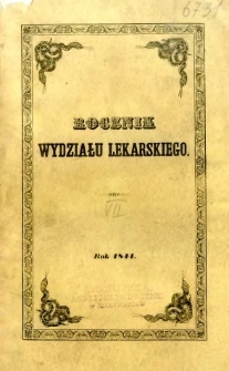 Rocznik Wydziału Lekarskiego w Uniwersytecie Jagiellońskim 1844 T.7