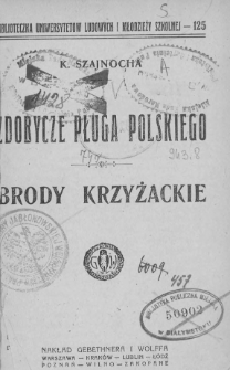 Zdobycze pługa polskiego ; Brody krzyżackie