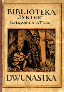 Dwunastka : 12 nowel nowoczesnej literatury (Bj&ouml;rnson, Dostojewski, France, Gorkij, Hearn, Poe, Schnitzler, Strinberg, Tołstoj, Twain, Wilde, Zola)