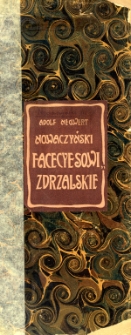 Facecye sowizdrzalskie : o ludziach pióra, pędzla, nożyc - dla ludzi pióra, pędzla, nożyc