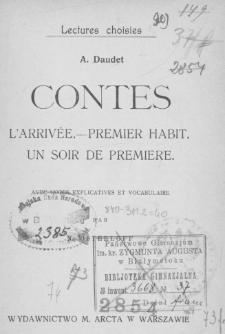 Contes ; L'arriv&eacute;e ; Premier habit ; Un soir de premiere