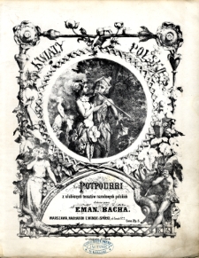 Kwiaty polskie. Potpourri z ulubionych tematów narodowych polskich