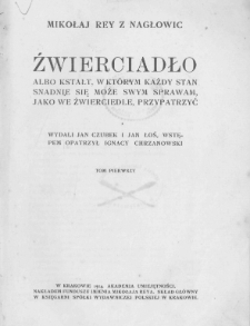 Źwierciadło albo kstałt, w którym każdy stan snadnie się może swym sprawam jako we źwierciadle przypatrzyć. T. 1