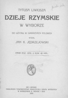 Dzieje rzymskie w wyborze do użytku w gimnazyach polskich