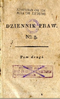 Dziennik praw Królestwa Polskiego. T. 2, nr 8-11.
