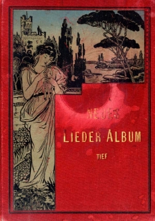 Neues Lieder-Album : Eine Auswahl von 20 beliebten, modernen Liedern.