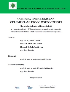 Ochrona radiologiczna z elementami fizyki współczesnej : skrypt dla studentów elektroradiologii