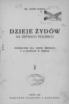 Dzieje Żydów na ziemiach polskich : podręcznik dla szkół średnich