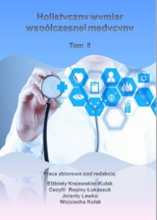Holistyczny wymiar współczesnej medycyny : praca zbiorowa. T. 2