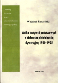 Walka instytucji państwowych z białoruską działalnością dywersyjną 1920-1925
