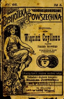 Więzień Czyllonu : z życiorysem poety i objaśnieniami