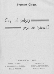 Czy lud polski jeszcze śpiewa?