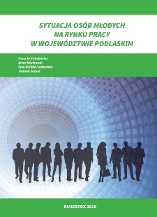 Sytuacja osób młodych na rynku pracy w województwie podlaskim
