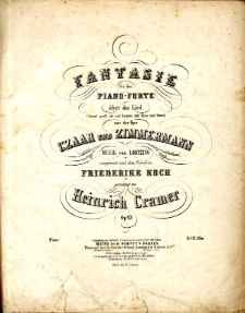 Fantasie für das Piano-Forte über das Lied "Sonst spielt ich mit Scepter, mit Kron und Stern" aus der Oper Czaar und Zimmermann Op. 23.