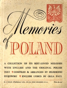 Memories of Poland : A collection of its best-loved melodies with English and the original Polish text