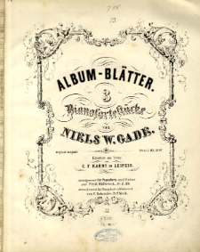 Album-blätter, 3 Pianofortestüske.Alnum-blätter, 3 Pianofortestüske.