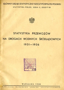 Statystyka przewoz&oacute;w na drogach wodnych śr&oacute;dlądowych 1931-1936