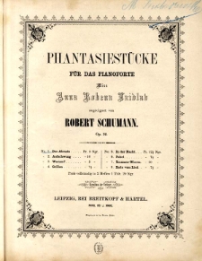 Phantasiestücke : für das Pianoforte Miss Anna Robena Laidlav : Op. 12, No. 1, Des Abends.