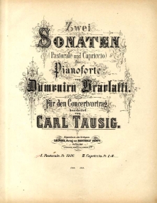 Zwei Sonaten (Pastorale und Capriccio ) : für Pianoforte : für den Concertvortrag. I, Pastorale.