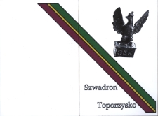 Legitymacja upoważniająca do noszenia Odznaki Szwadronu Toporzysko nadana rtm Wilhelmowi Bilewiczowi, 27 kwietnia 2012 r.