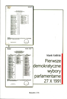 Pierwsze demokratyczne wybory parlamentarne 27 X 1991 r.