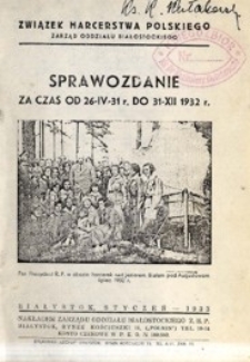 Sprawozdanie za czas od 26-IV-31 r. do 31-XII 1932 r.