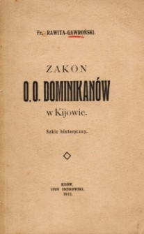 Zakon O. O. Dominikanów w Kijowie : szkic historyczny