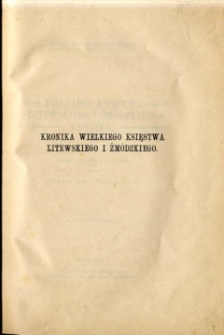 Wielkiego Księstwa Litewskiego i Żmódzkiego kronika : podług rękopisu z roku 1550