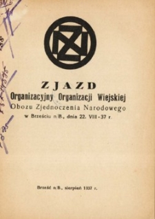Zjazd organizacyjny Organizacji Wiejskiej Obozu Zjednoczenia Narodowego w Brześciu n/B., dnia 22.VIII - 37 r.