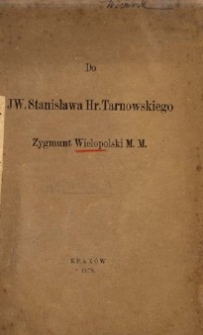 Do JW. Stanisława hr. Tarnowskiego