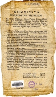 Komissya Woiewodztwa Kijowskiego: Na Mocy drugiego i 6tego Punktu Uniwersału od JW. i JO. Marszałk&oacute;w Oboyga Narod&oacute;w Dnia 23. Lutego 1789. Roku wypadłego milością Kraju, i chęcią ocalenia własnego losu Obywatelow Woiewodztwa Kijowskiego obowiązuje.