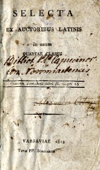 Selecta ex auctoribus latinis in usum quartae classis