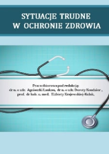 Sytuacje trudne w ochronie zdrowia : praca zbiorowa