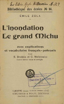 L'inondation ; Le grand Michu : avec explications et vocabulaire francais polonais
